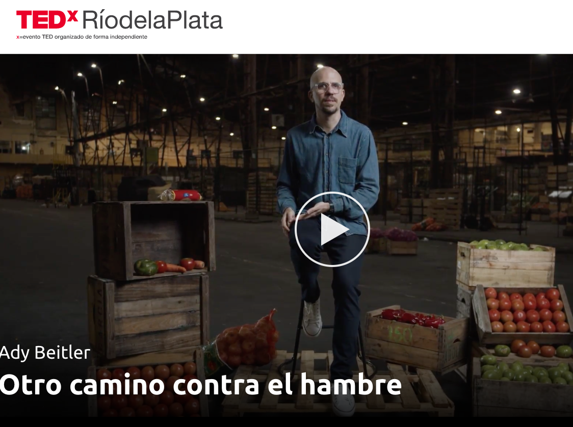 Otro camino contra el hambre | TEDxRiodelaPlata